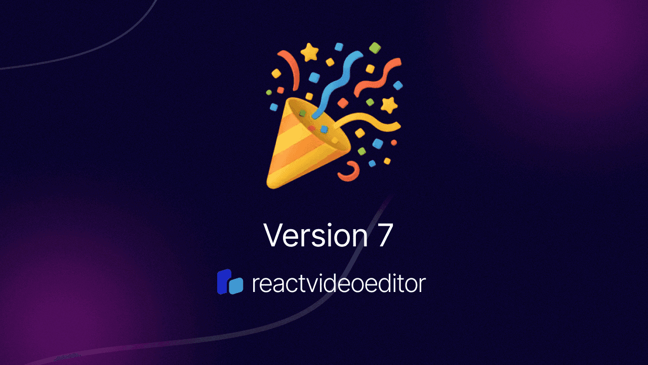 Version 7 of React Video Editor