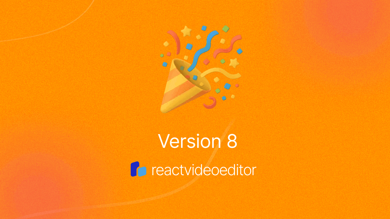 Version 8 of React Video Editor